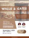 WALLS & GATES ARTISTIC MINISTRY & SCHOOL GRADUATION CONFERENCE - NOVEMBER 1, 2025